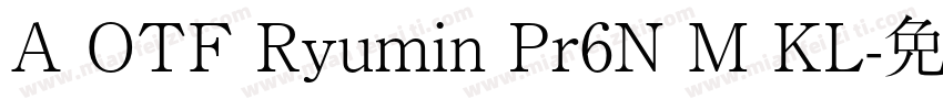 A OTF Ryumin Pr6N M KL字体转换